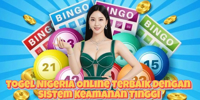Togel Nigeria Online Terbaik Dengan Sistem Keamanan Tinggi Togel Nigeria Online Terbaik Dengan Sistem Keamanan Tinggi