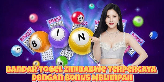 Bandar Togel Zimbabwe Terpercaya Dengan Bonus Melimpah