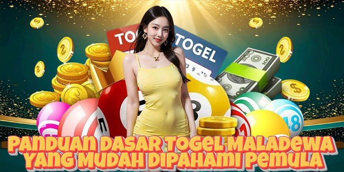 Panduan Dasar Togel Maladewa Yang Mudah Dipahami Pemula